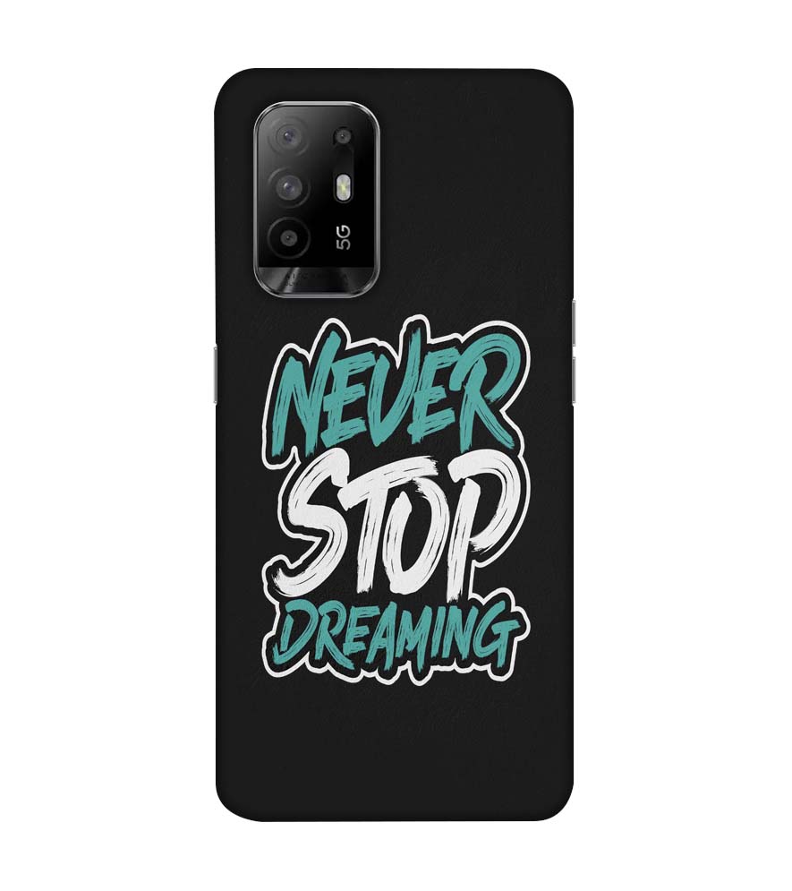 Oppo A94 5G Never Stop Dreaming Case